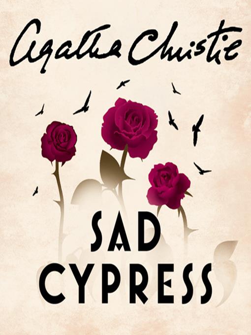 Title details for Sad Cypress by Agatha Christie - Available